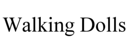 WALKING DOLLS trademark