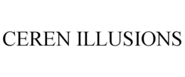 CEREN ILLUSIONS trademark