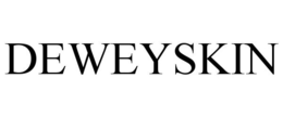DEWEYSKIN trademark
