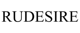 RUDESIRE trademark