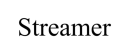 STREAMER trademark