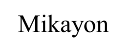 MIKAYON trademark