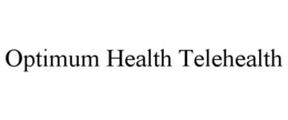 OPTIMUM HEALTH TELEHEALTH trademark
