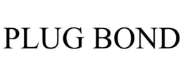 PLUG BOND trademark