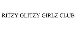 RITZY GLITZY GIRLZ CLUB trademark