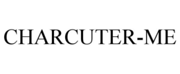 CHARCUTER-ME trademark