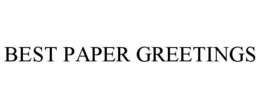 BEST PAPER GREETINGS trademark