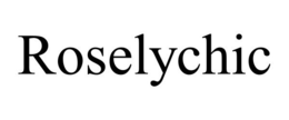 ROSELYCHIC trademark
