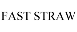 FAST STRAW trademark