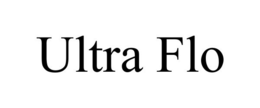 ULTRA FLO trademark