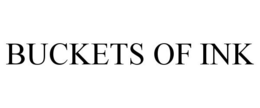 BUCKETS OF INK trademark
