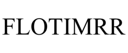 FLOTIMRR trademark