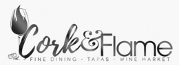 CORK & FLAME FINE DINING ·TAPAS ·WINE MARKET trademark
