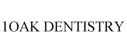 1OAK DENTISTRY trademark