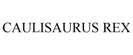 CAULISAURUS REX trademark