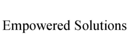 EMPOWERED SOLUTIONS trademark
