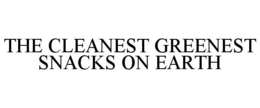 THE CLEANEST GREENEST SNACKS ON EARTH trademark