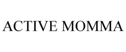 ACTIVE MOMMA trademark