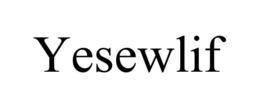 YESEWLIF trademark