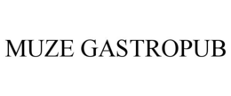 MUZE GASTROPUB trademark