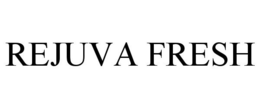 REJUVA FRESH trademark