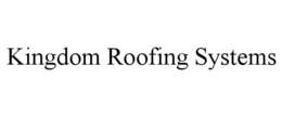 KINGDOM ROOFING SYSTEMS trademark