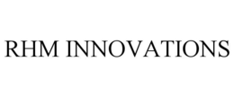 RHM INNOVATIONS trademark