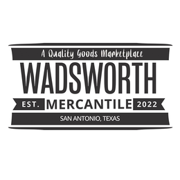 WADSWORTH MERCANTILE A QUALITY GOODS MARKETPLACE EST. 2022 SAN ANTONIO, TEXAS trademark