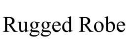 RUGGED ROBE trademark