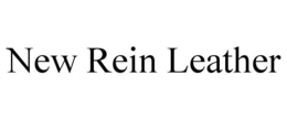 NEW REIN LEATHER trademark