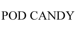 POD CANDY trademark