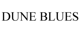 DUNE BLUES trademark