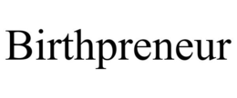 BIRTHPRENEUR trademark