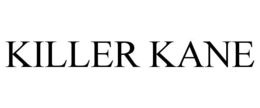KILLER KANE trademark