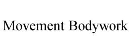 MOVEMENT BODYWORK trademark