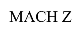 MACH Z trademark