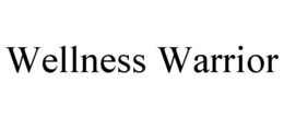 WELLNESS WARRIOR trademark