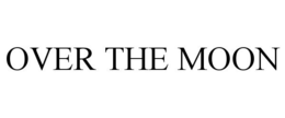 OVER THE MOON trademark
