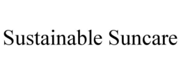 SUSTAINABLE SUNCARE trademark