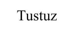 TUSTUZ trademark