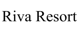 RIVA RESORT trademark