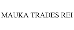 MAUKA TRADES REI trademark