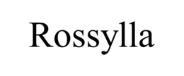 ROSSYLLA trademark