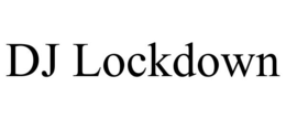 DJ LOCKDOWN trademark