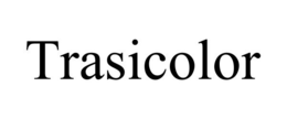 TRASICOLOR trademark