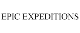 EPIC EXPEDITIONS trademark