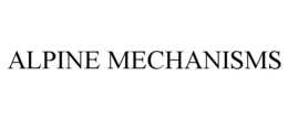 ALPINE MECHANISMS trademark