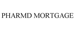 PHARMD MORTGAGE trademark