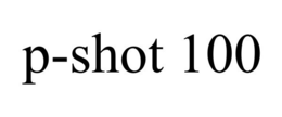 P-SHOT 100 trademark