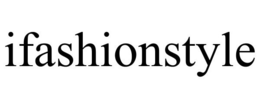 IFASHIONSTYLE trademark